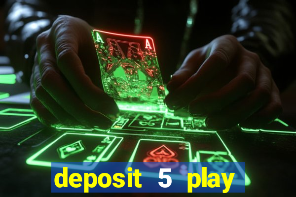 deposit 5 play with 30 bingo