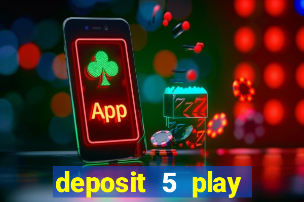 deposit 5 play with 30 bingo