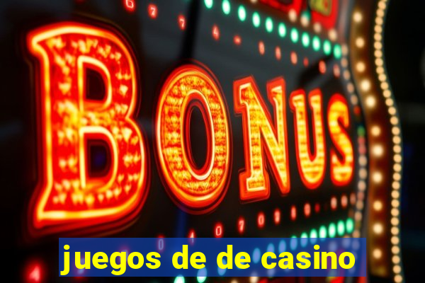 juegos de de casino