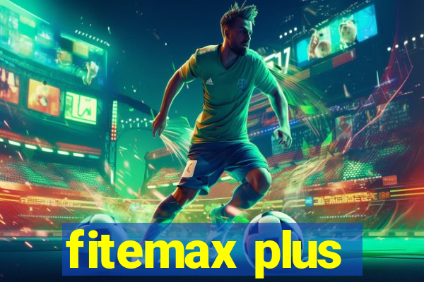 fitemax plus