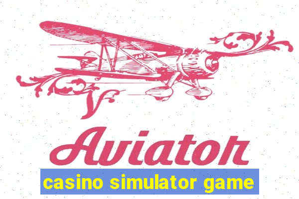 casino simulator game