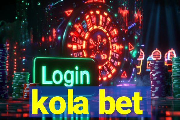 kola bet