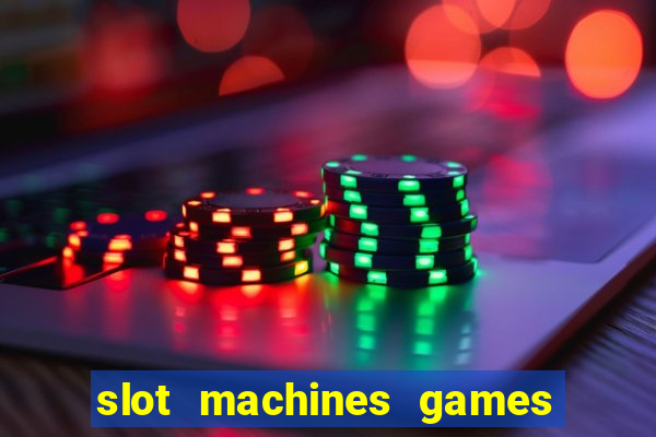 slot machines games for pc