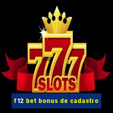 f12 bet bonus de cadastro