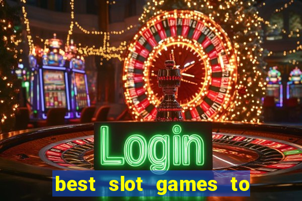 best slot games to win money