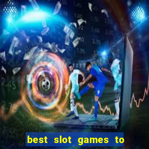 best slot games to win money