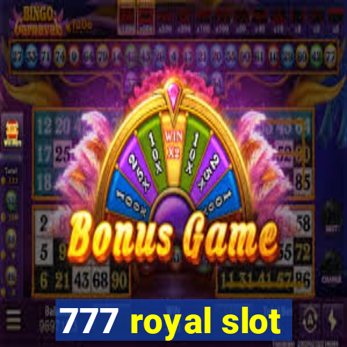 777 royal slot