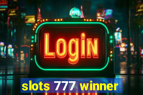 slots 777 winner