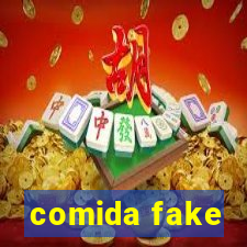 comida fake