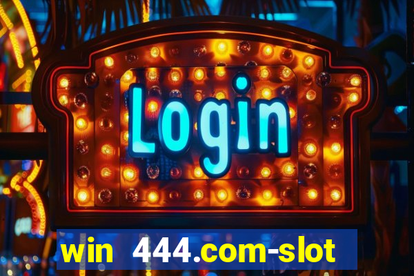 win 444.com-slot machine casino