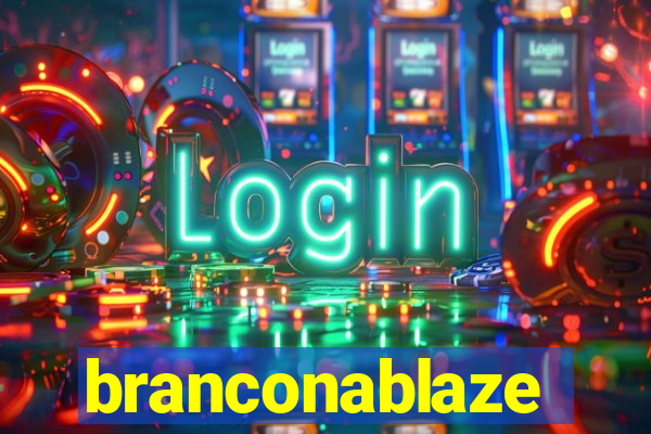 branconablaze