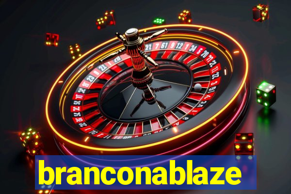 branconablaze