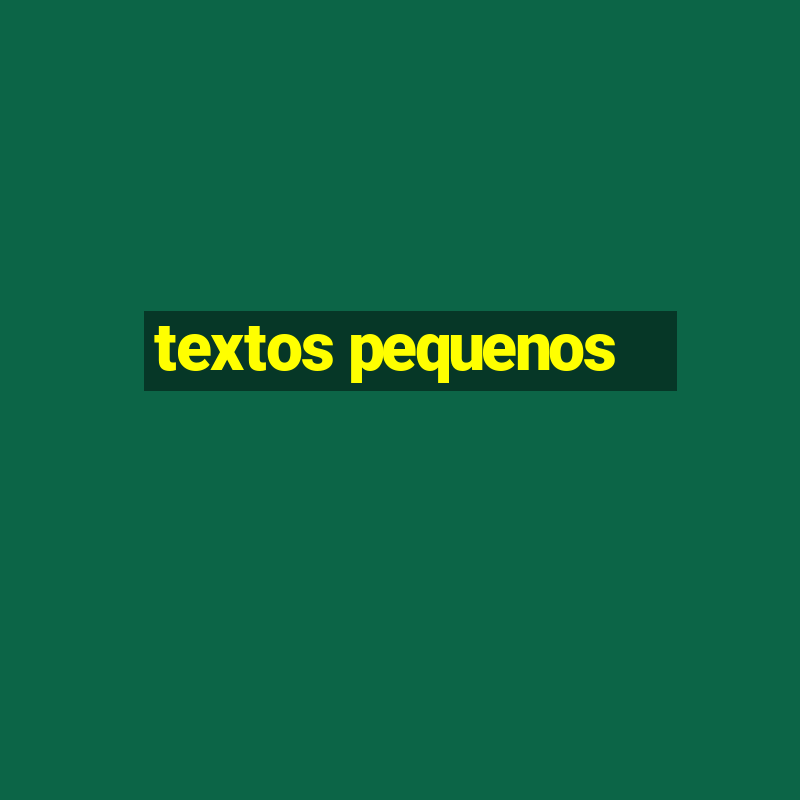 textos pequenos