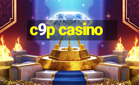 c9p casino