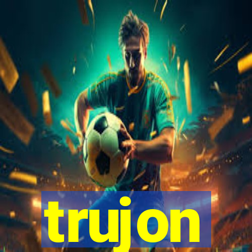 trujon