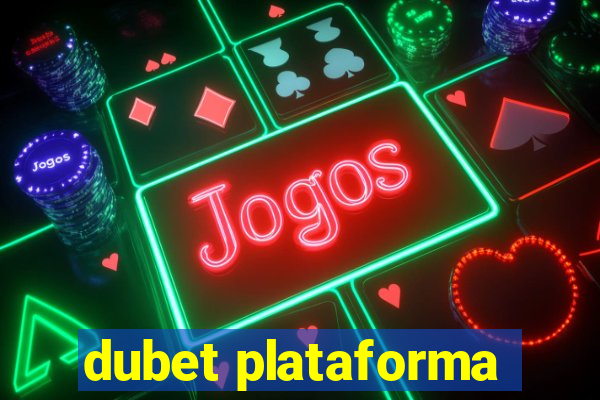 dubet plataforma