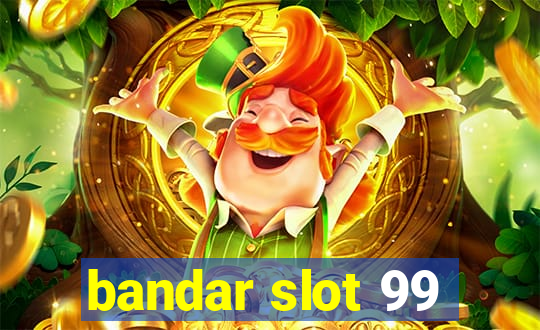 bandar slot 99