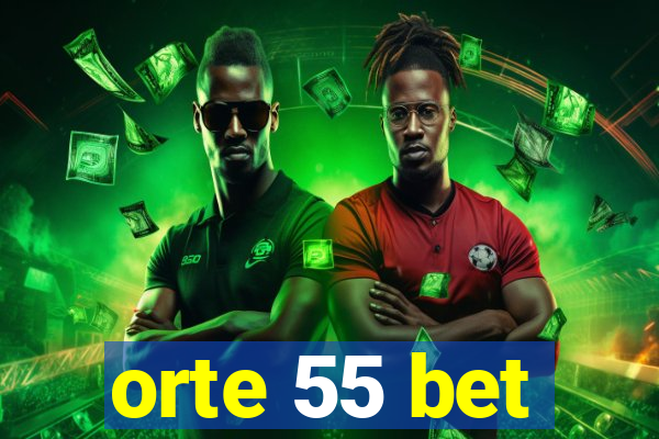 orte 55 bet