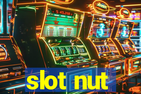 slot nut