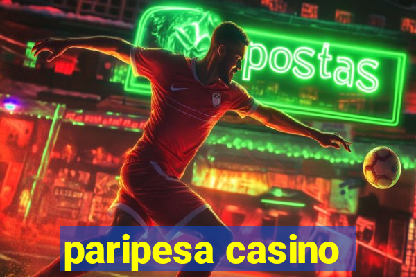 paripesa casino