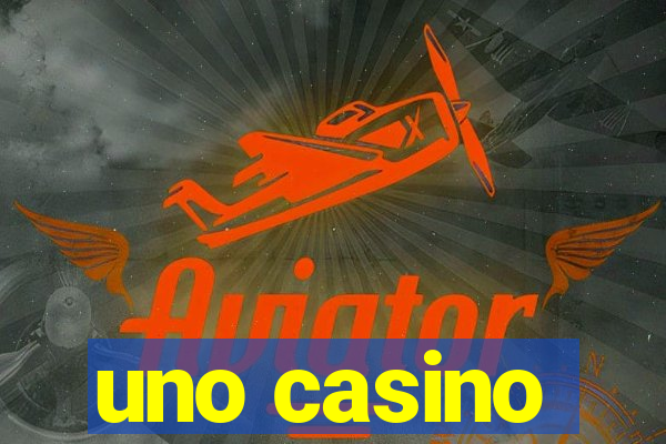 uno casino