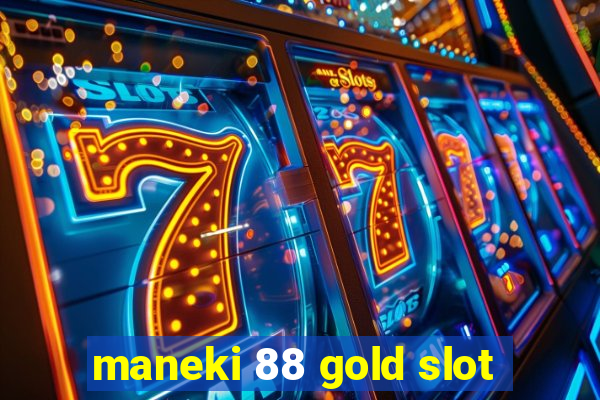 maneki 88 gold slot