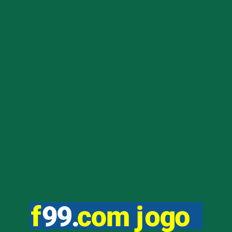 f99.com jogo