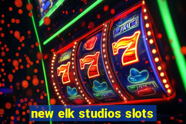 new elk studios slots