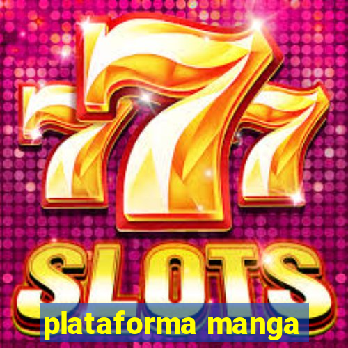 plataforma manga