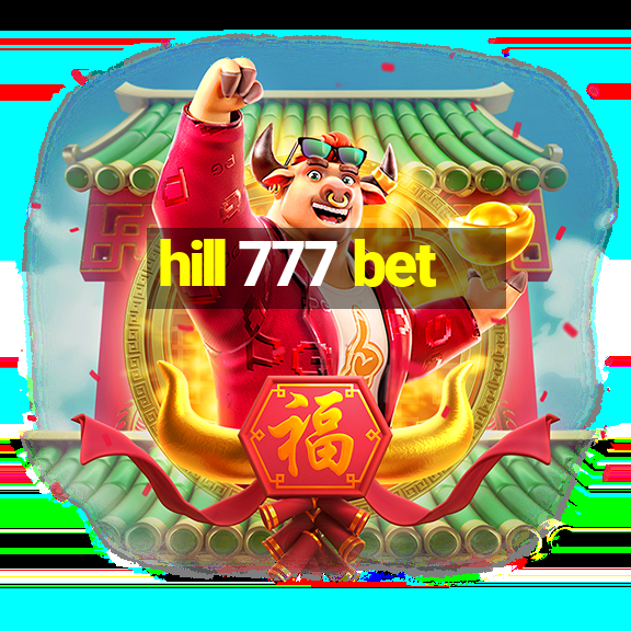 hill 777 bet