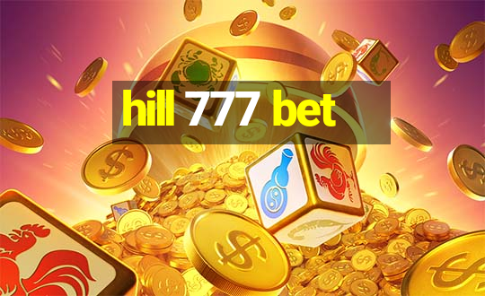 hill 777 bet