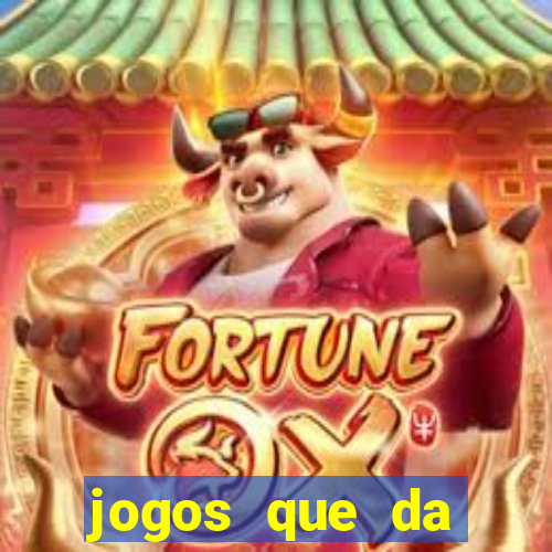 jogos que da dinheiro online