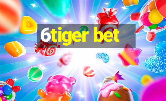 6tiger bet