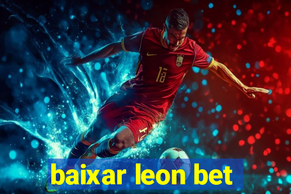 baixar leon bet