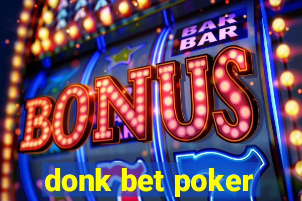 donk bet poker