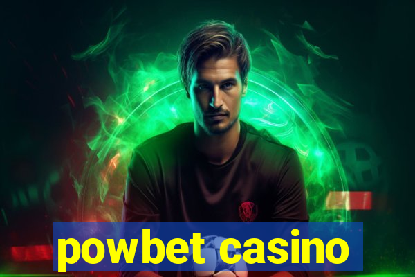 powbet casino