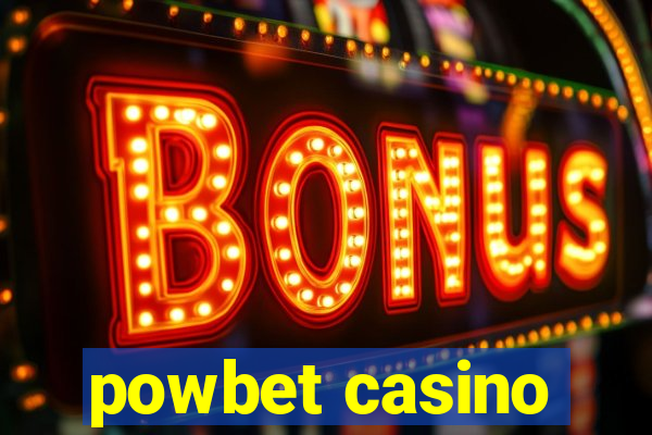 powbet casino