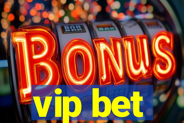 vip bet