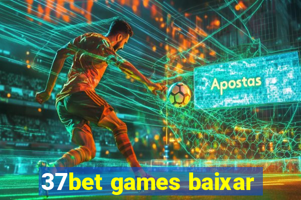 37bet games baixar