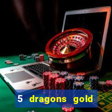 5 dragons gold slot online free