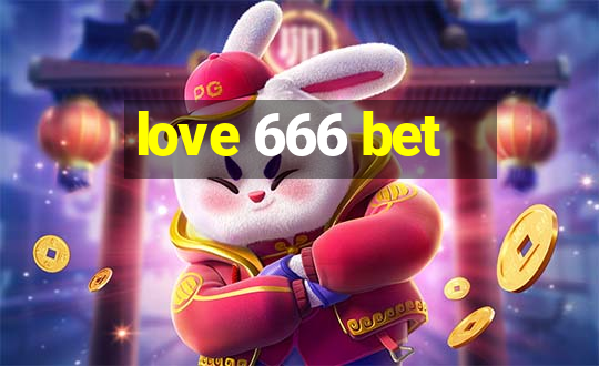 love 666 bet