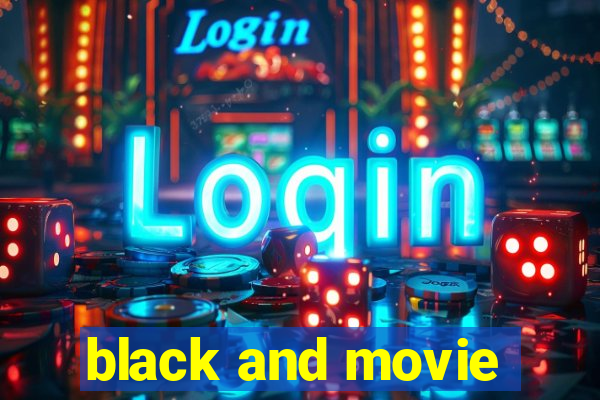 black and movie