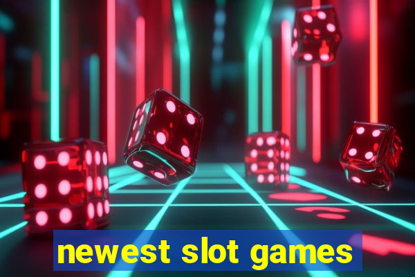 newest slot games