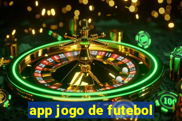 app jogo de futebol