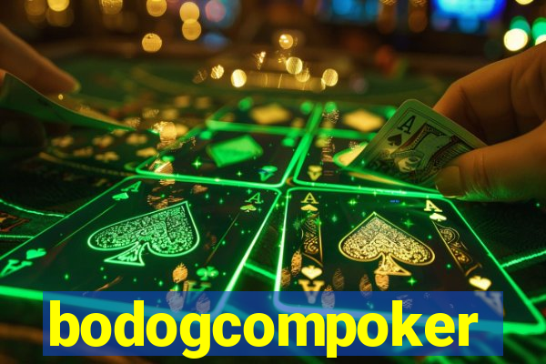 bodogcompoker