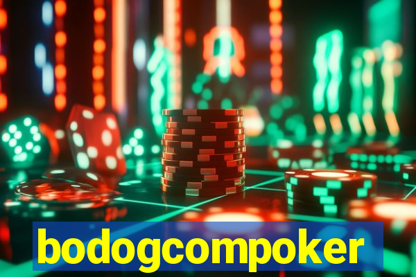 bodogcompoker