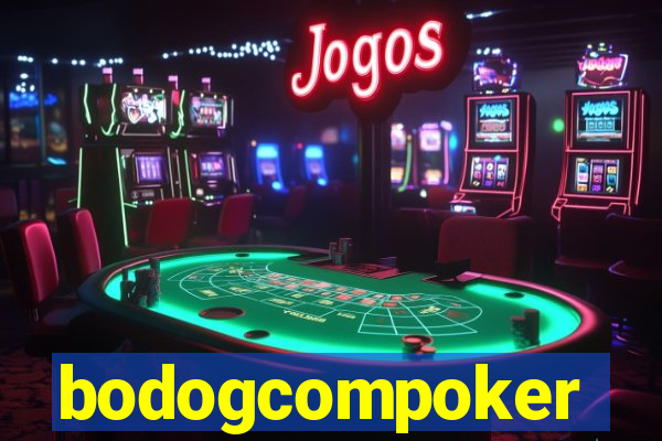 bodogcompoker