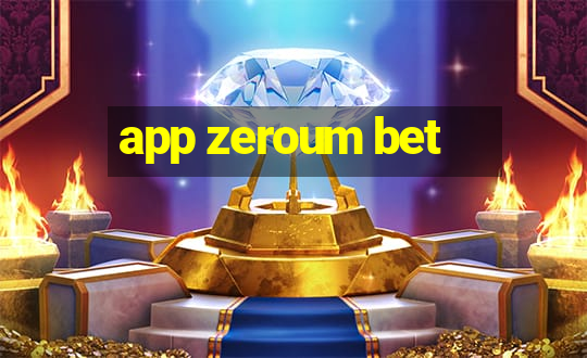 app zeroum bet