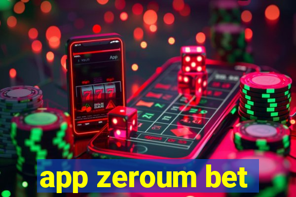 app zeroum bet