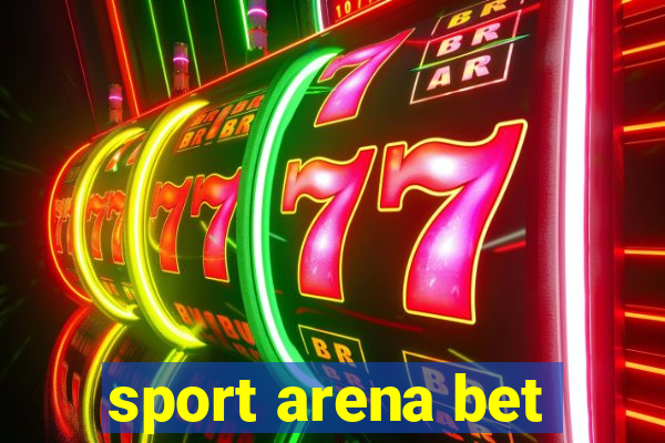 sport arena bet